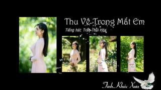 THU VỀ TRONG MẮT EM - Tiếng hát: Trần Thái Hòa