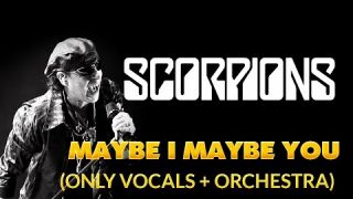 Scorpions - Maybe I Maybe You (Klaus Meine vocals + Orchestra)