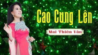 Cao Cung Lên | Mai Thiên Vân